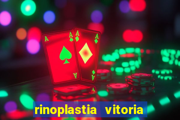 rinoplastia vitoria da conquista